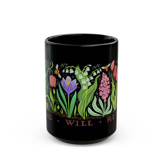 "SPRING WILL RETURN" Botanical Black Ceramic Coffee Mug