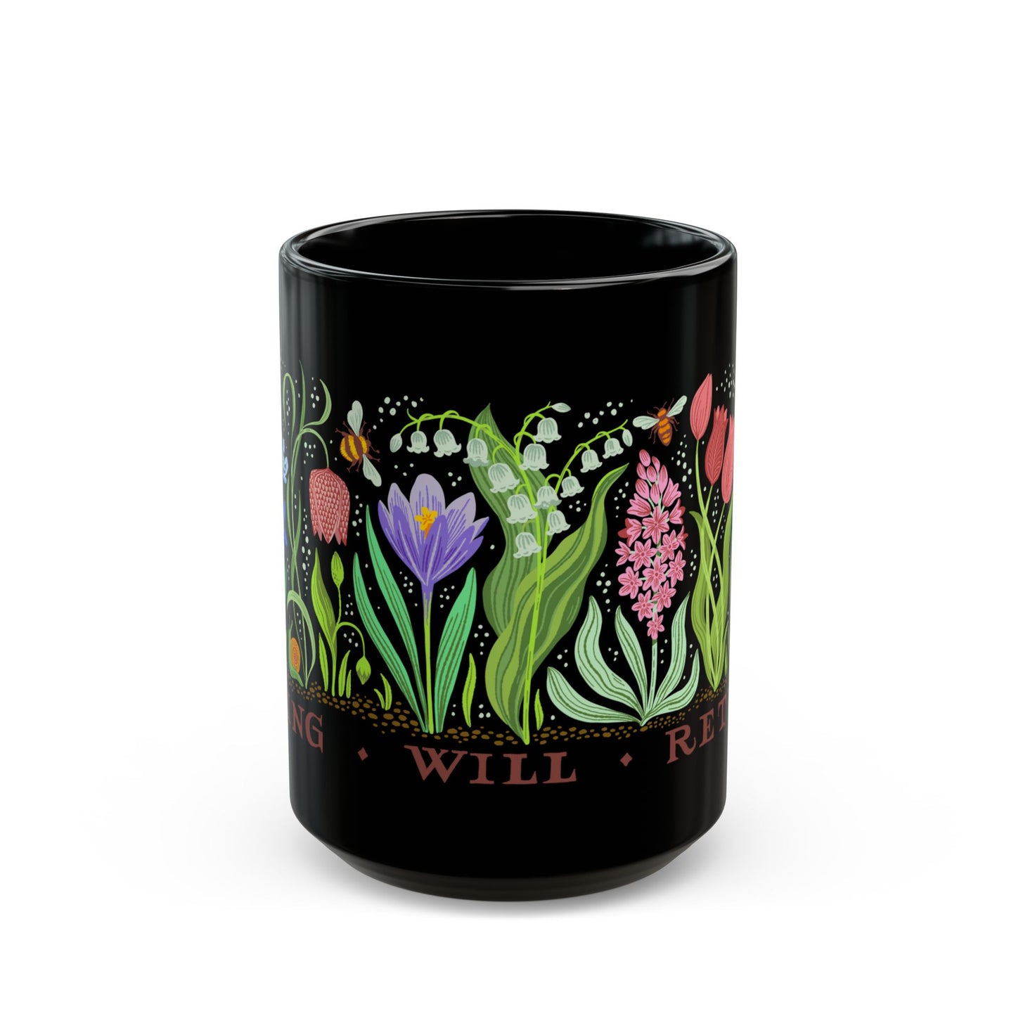 "SPRING WILL RETURN" Botanical Black Ceramic Coffee Mug